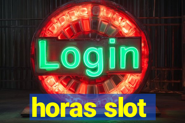 horas slot