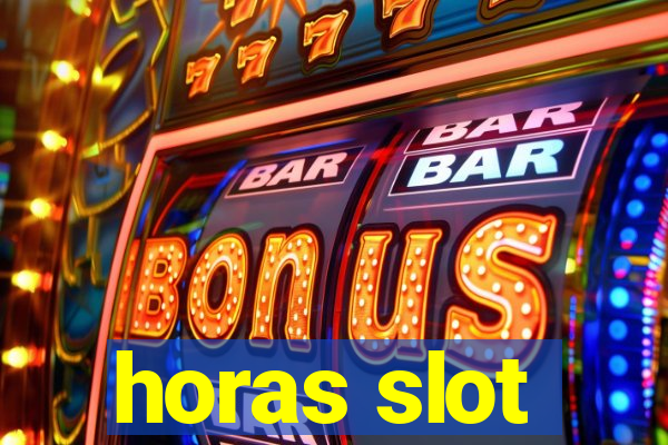 horas slot