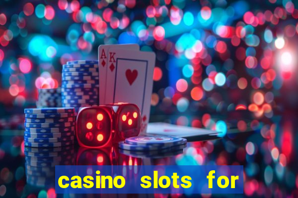 casino slots for real money