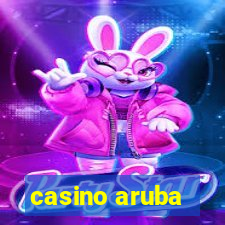 casino aruba