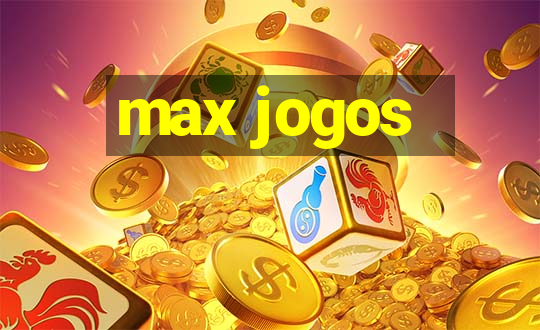 max jogos