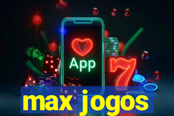 max jogos