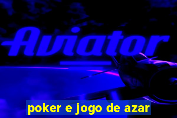 poker e jogo de azar