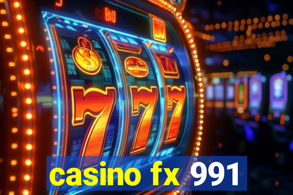 casino fx 991