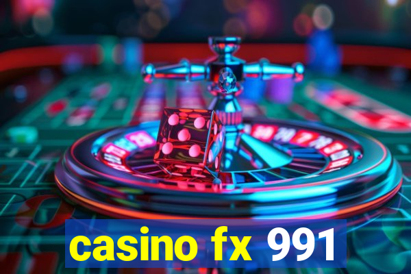 casino fx 991