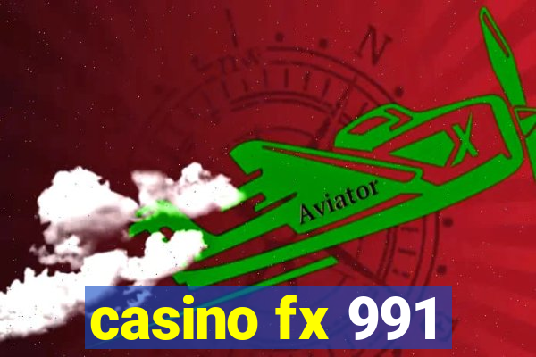 casino fx 991