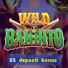 $5 deposit bonus casino canada