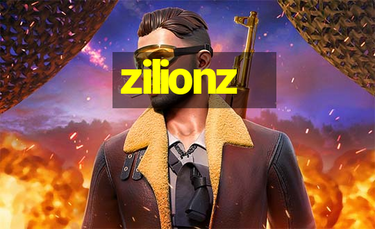 zilionz