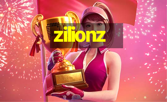 zilionz