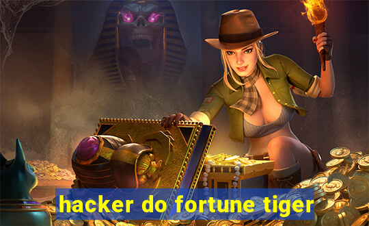 hacker do fortune tiger