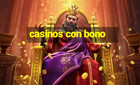 casinos con bono