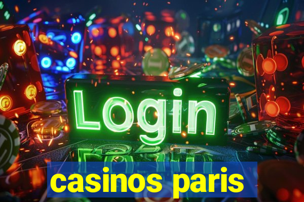 casinos paris