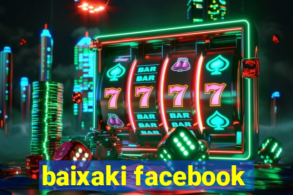 baixaki facebook