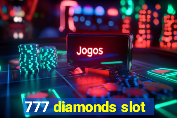 777 diamonds slot