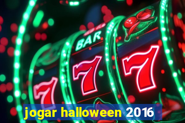 jogar halloween 2016