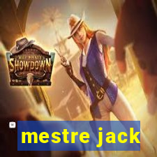 mestre jack