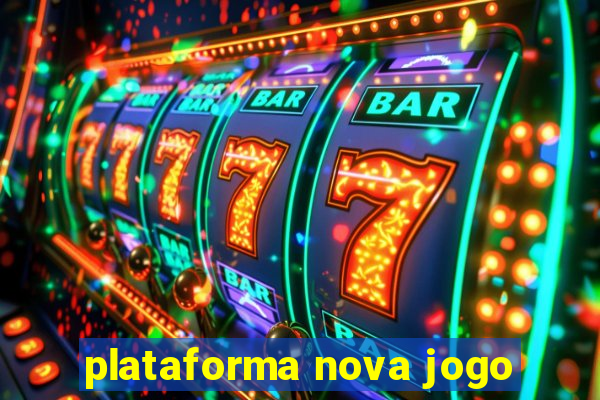 plataforma nova jogo