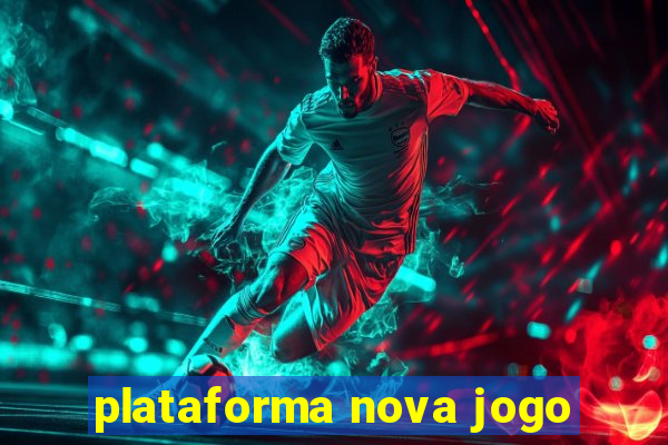 plataforma nova jogo