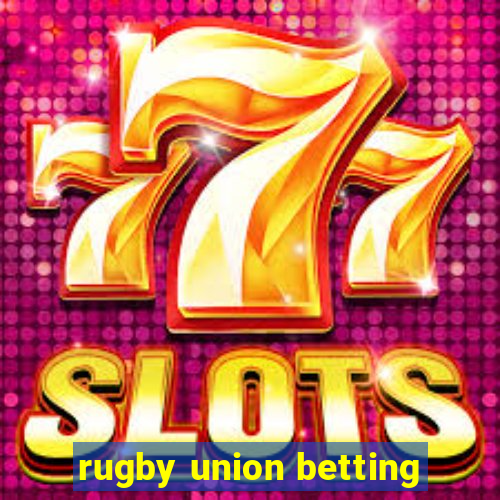 rugby union betting