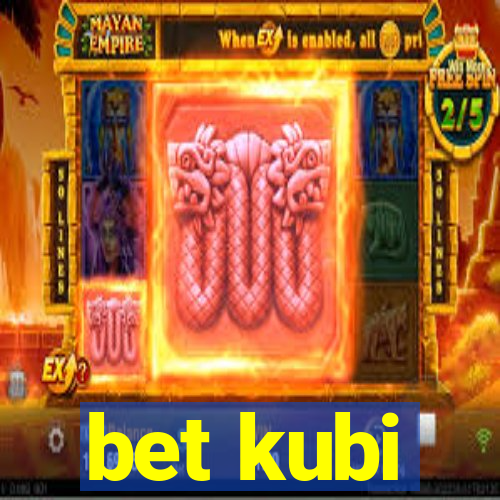 bet kubi