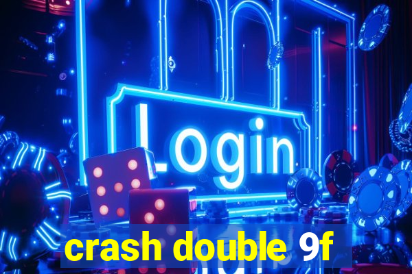 crash double 9f