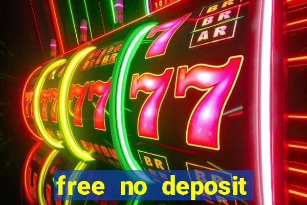 free no deposit bonuses casino