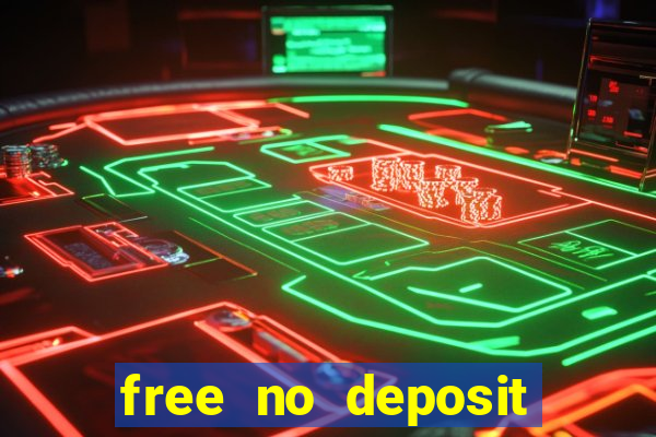 free no deposit bonuses casino