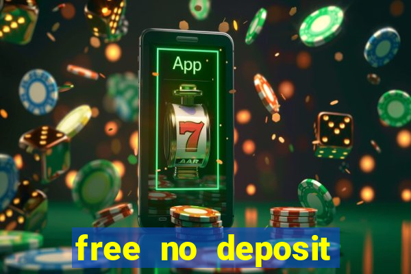 free no deposit bonuses casino