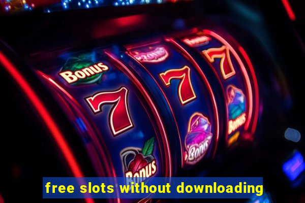 free slots without downloading