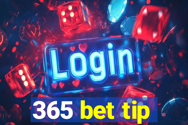 365 bet tip