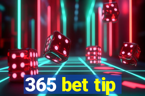 365 bet tip