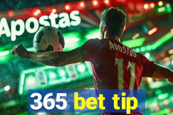 365 bet tip