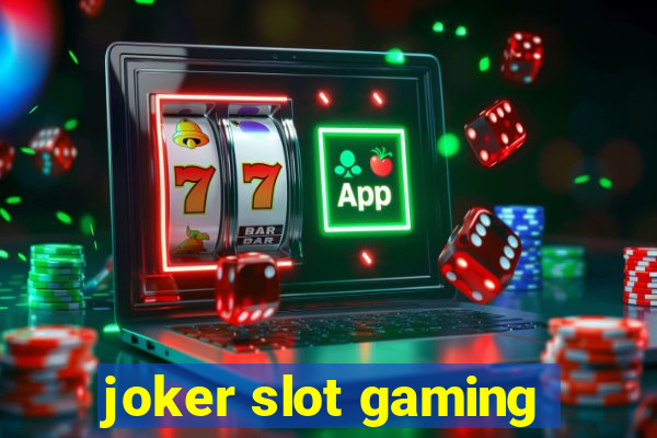 joker slot gaming