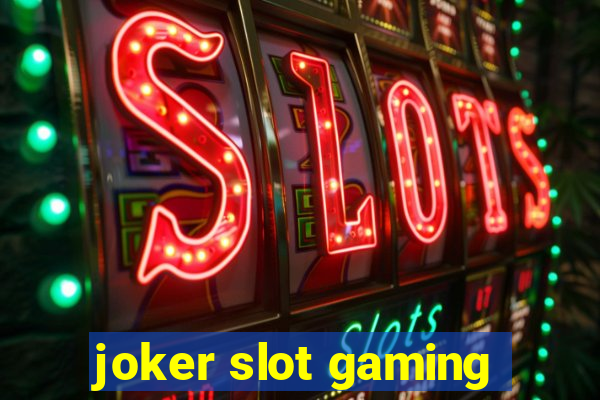 joker slot gaming