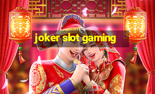 joker slot gaming