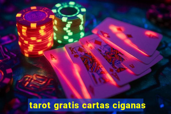 tarot gratis cartas ciganas