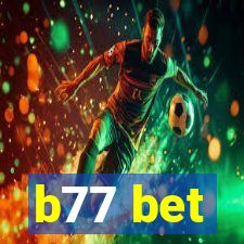 b77 bet