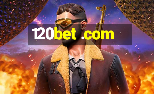 120bet .com