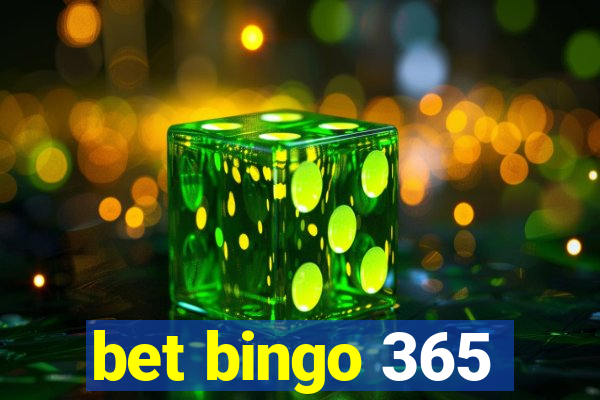 bet bingo 365