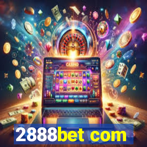 2888bet com