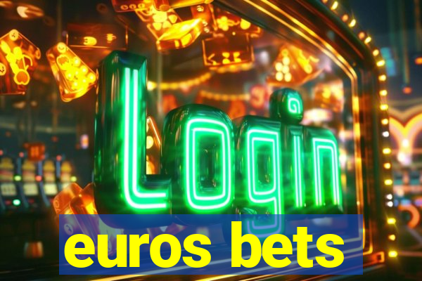 euros bets