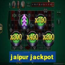 jaipur jackpot