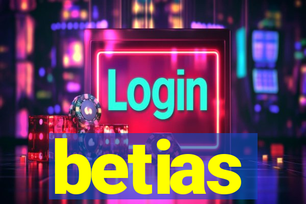 betias