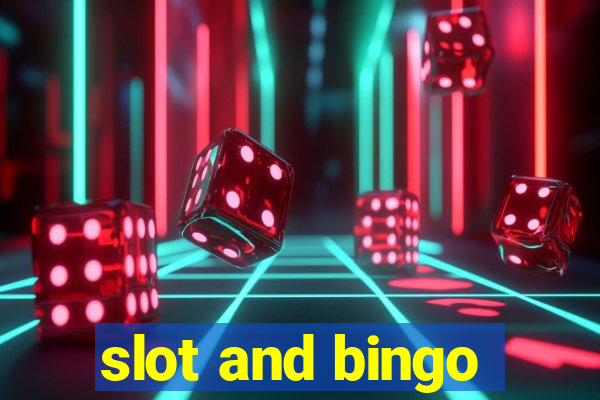 slot and bingo