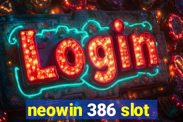 neowin 386 slot