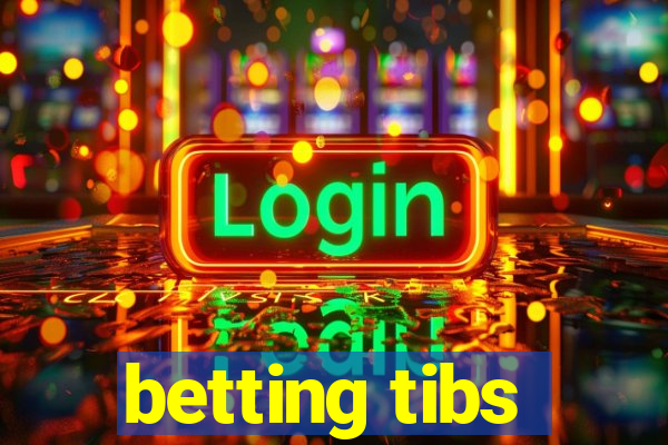 betting tibs