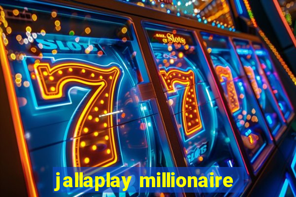 jallaplay millionaire