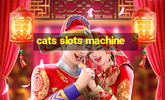 cats slots machine