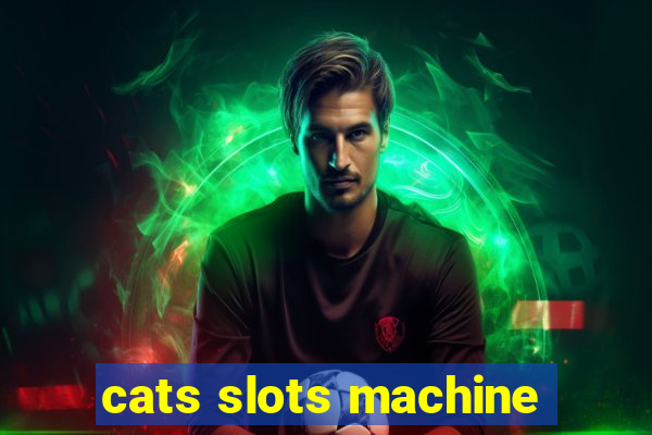 cats slots machine