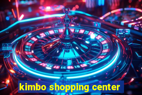 kimbo shopping center